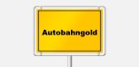 Gold Fälschungen / Autobahngold