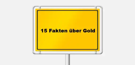 15 unfassbare Fakten über Gold