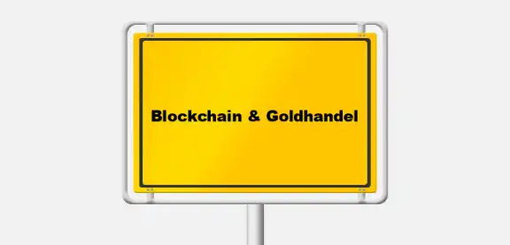 Digitale Trends im Goldhandel: Wie Blockchain die Zukunft des Edelmetallmarkts beeinflusst