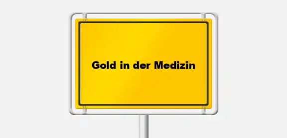 Gold in der Medizin: Anwendungen und Innovationen