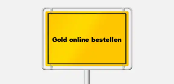 Gold online bestellen – Goldbarren und Goldmünzen kaufen