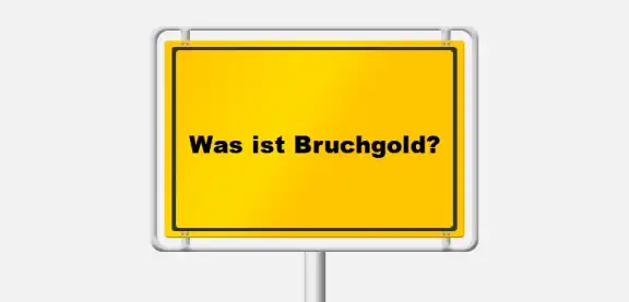 Was ist Bruchgold?