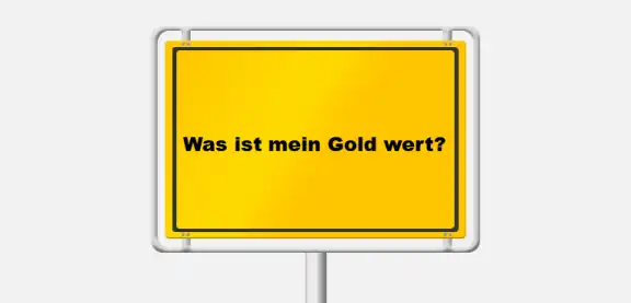 Verstehen Sie den Wert: "Was ist mein Gold wert?"