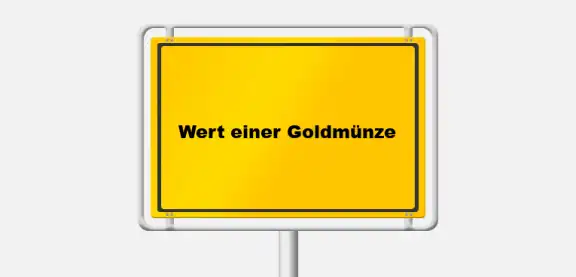 Verstehen Sie den Wert: Wie bestimmt sich der Wert einer Goldmünze?