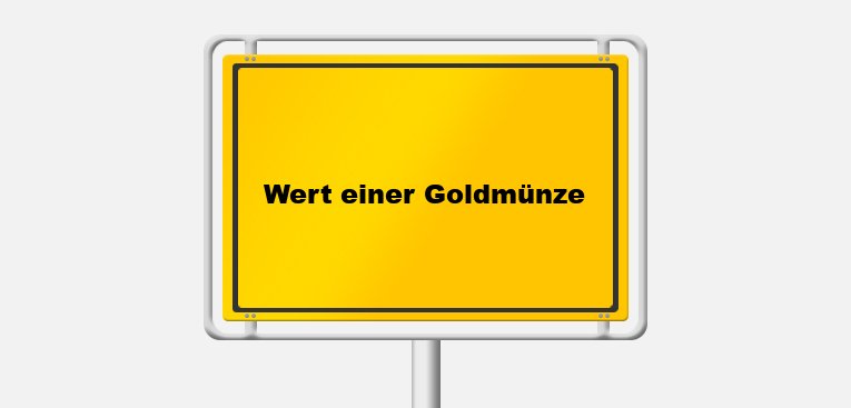 Verstehen Sie den Wert: Wie bestimmt sich der Wert einer Goldmünze?